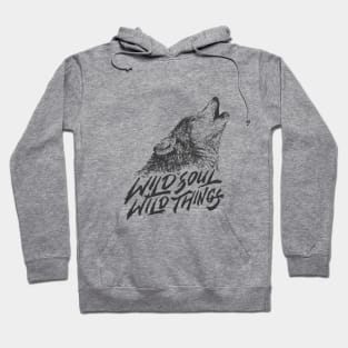 Wolf - Wild Soul Wild Things Hoodie